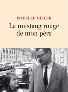 La Mustang rouge de mon père