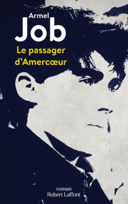  Le passager d’Amercœur,