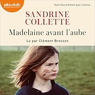 Madelaine avant l’aube