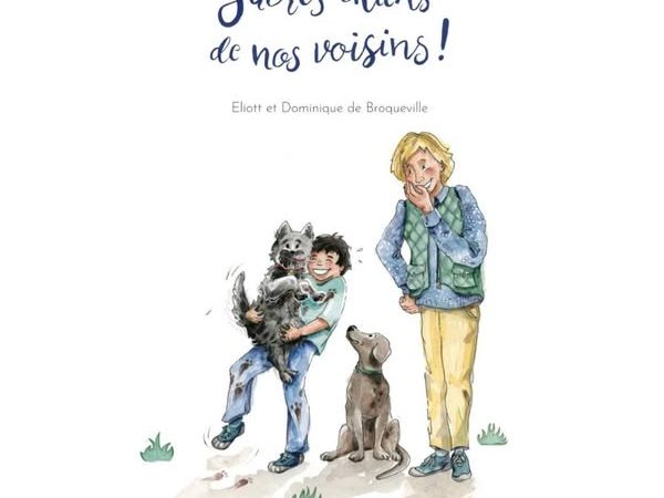 Sacrés chiens de nos voisins!